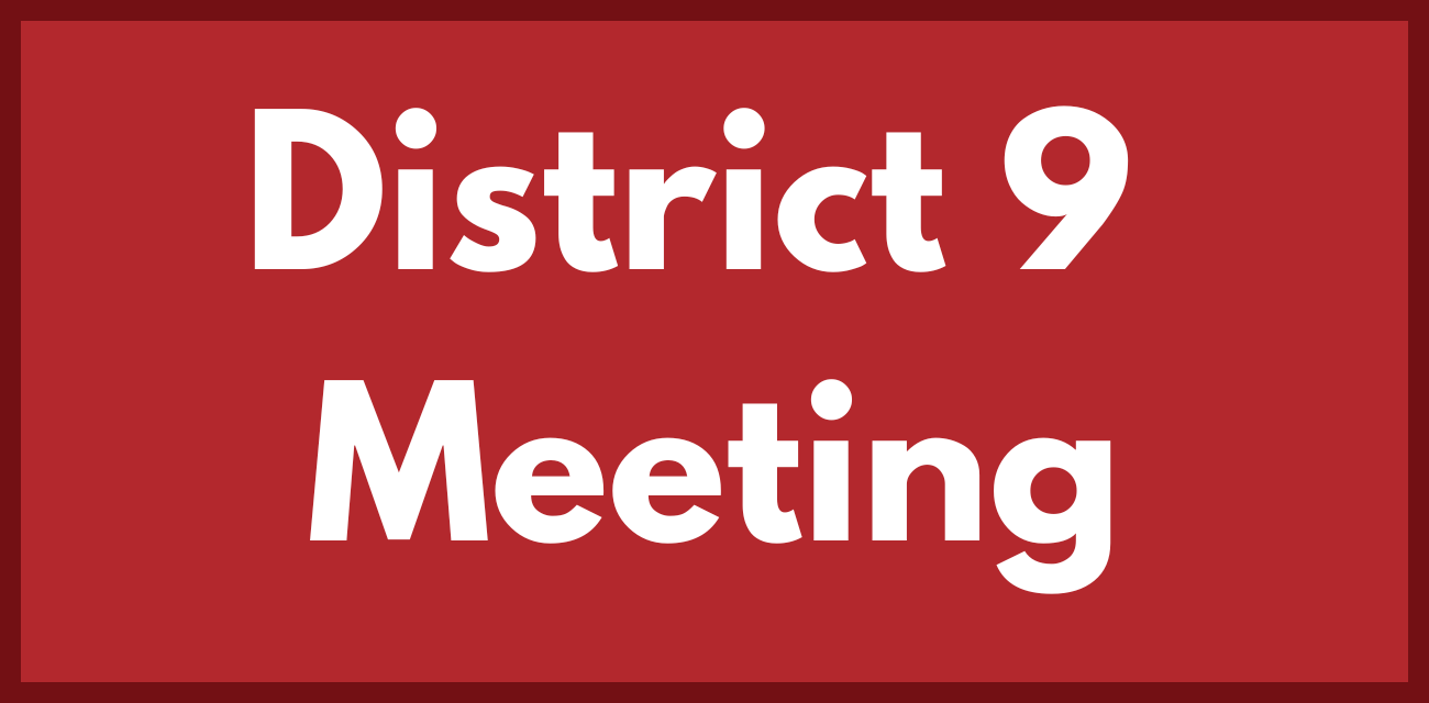 District 9 Meeting 